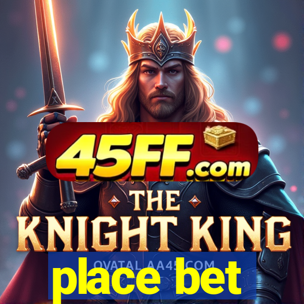 place bet